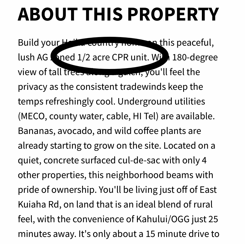 Closer examination of the listing remarks of this online listing shows that this is a half acre cpr listing rather than a full 2 acre lot. 